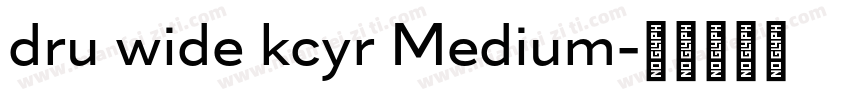 dru wide kcyr Medium字体转换